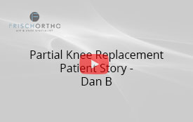 Partial Knee Replacement Patient Story - Dan B.