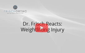 Dr. Frisch Reacts: Weightlifting Injury